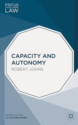 Capacity and Autonomy 1