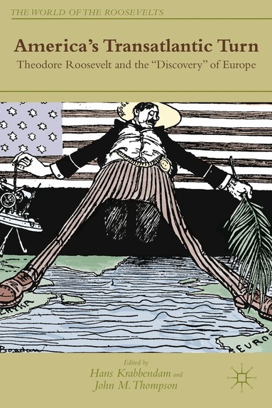 H. Krabbendam, J. Thompson - America's Transatlantic Turn, Inbunden
