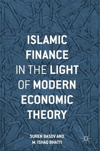 bokomslag Islamic Finance in the Light of Modern Economic Theory