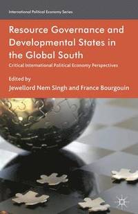bokomslag Resource Governance and Developmental States in the Global South