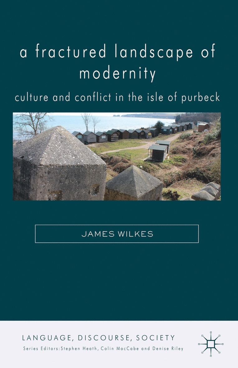 J. Wilkes, James Wilkes - Fractured Landscape of Modernity, Inbunden
