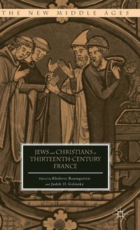 bokomslag Jews and Christians in Thirteenth-Century France