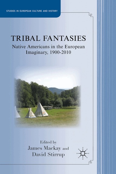 J. Mackay, D. Stirrup - Tribal Fantasies, Inbunden
