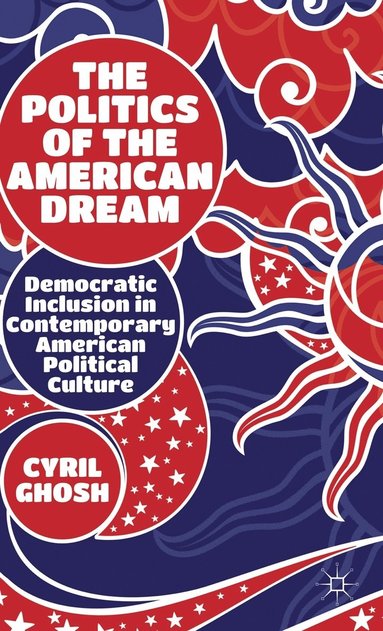 bokomslag Politics of the American Dream
