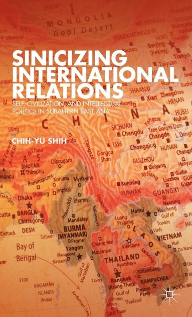 bokomslag Sinicizing International Relations