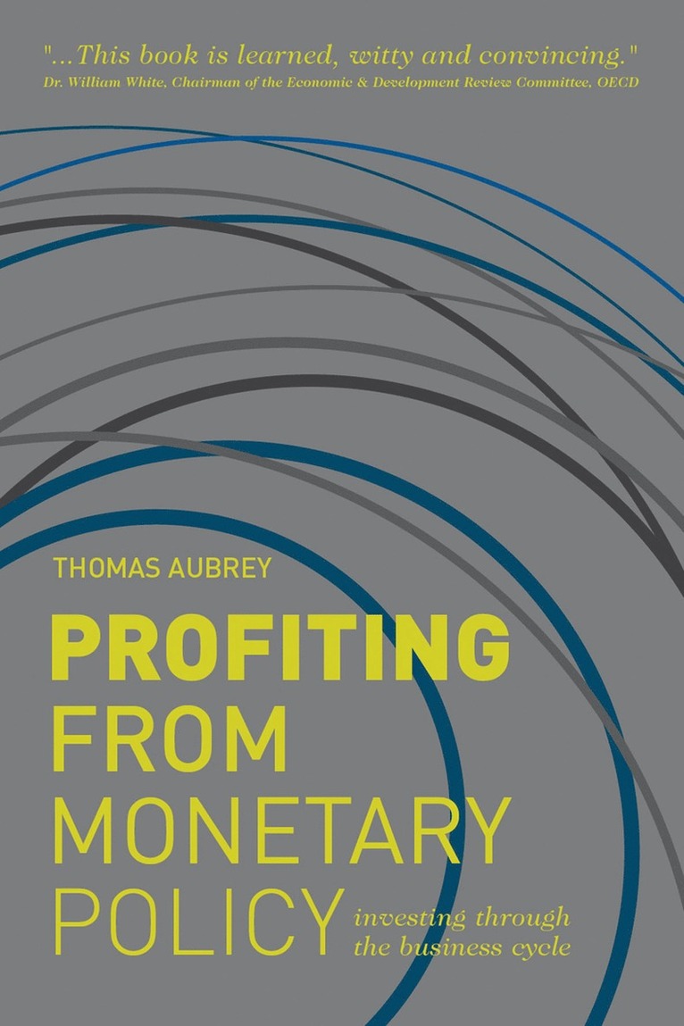 T. Aubrey - Profiting from Monetary Policy, Inbunden