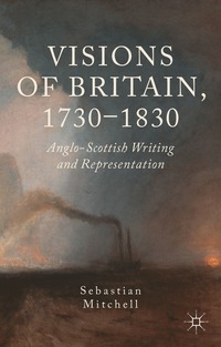 bokomslag Visions of Britain, 1730-1830