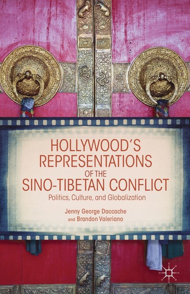 bokomslag Hollywood's Representations of the Sino-Tibetan Conflict