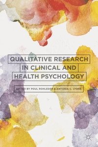 bokomslag Qualitative Research in Clinical and Health Psychology