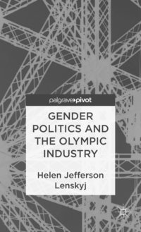 bokomslag Gender Politics and the Olympic Industry