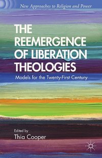 bokomslag The Reemergence of Liberation Theologies