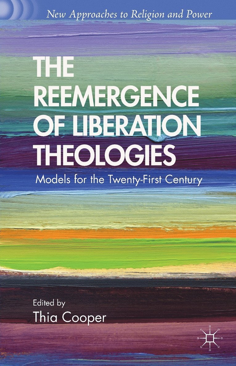 The Reemergence of Liberation Theologies 1