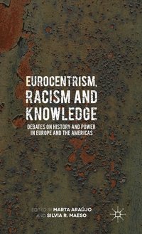 bokomslag Eurocentrism, Racism and Knowledge