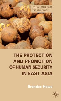 bokomslag The Protection and Promotion of Human Security in East Asia