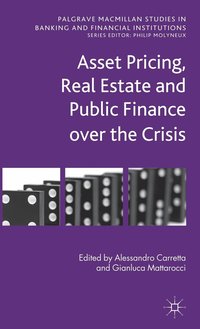bokomslag Asset Pricing, Real Estate and Public Finance over the Crisis