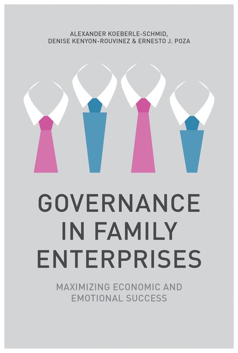 A. Koeberle-Schmid, D. Kenyon-Rouvinez, E. Poza - Governance in Family Enterprises, Inbunden