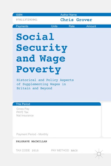 Chris Grover - Social Security and Wage Poverty, Inbunden