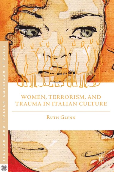 bokomslag Women, Terrorism, and Trauma in Italian Culture