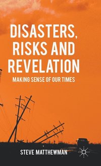 bokomslag Disasters, Risks and Revelation