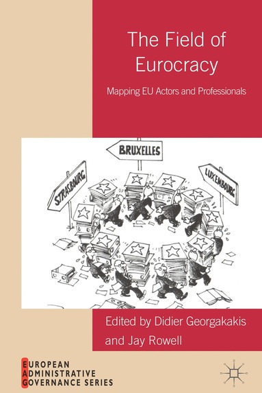 D. Georgakakis, J. Rowell - Field of Eurocracy, Inbunden