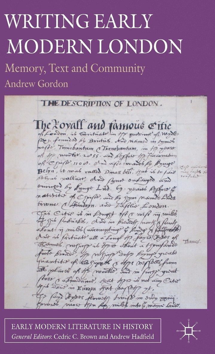 A. Gordon, Andrew Gordon - Writing Early Modern London, Inbunden