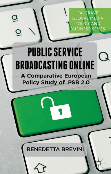B. Brevini - Public Service Broadcasting Online, Inbunden