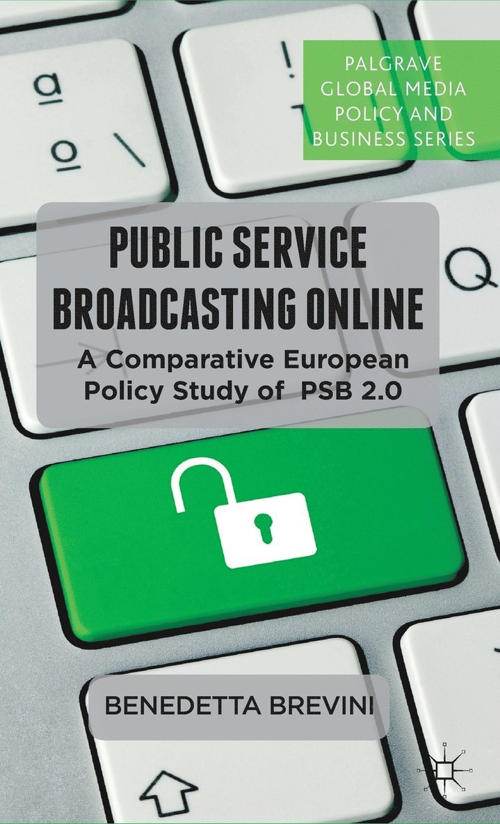 B. Brevini, Benedetta Brevini - Public Service Broadcasting Online, Inbunden