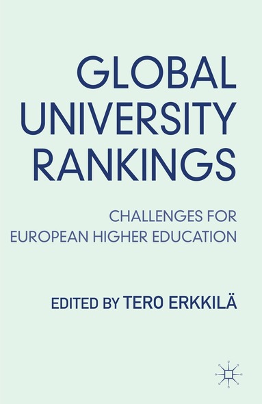 T. Erkkilä - Global University Rankings, Inbunden