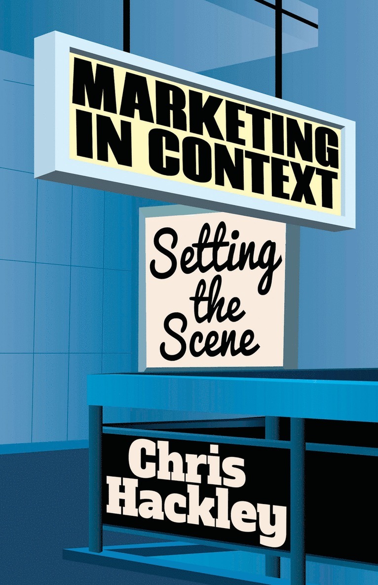 Chris Hackley, C. Hackley - Marketing in Context, Inbunden