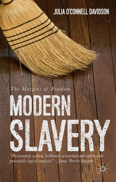 Julia O'Connell Davidson - Modern Slavery, Inbunden