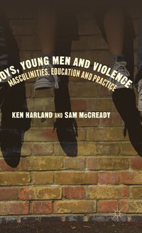 bokomslag Boys, Young Men and Violence