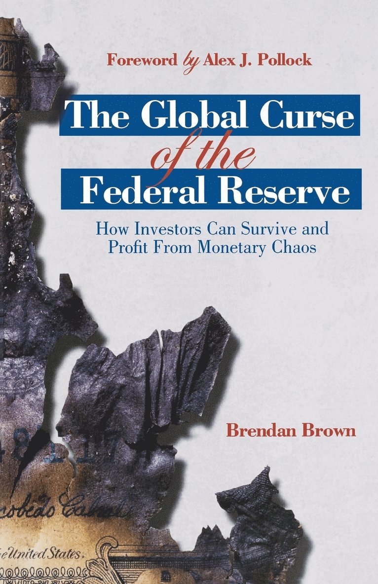 The Global Curse of the Federal Reserve 1