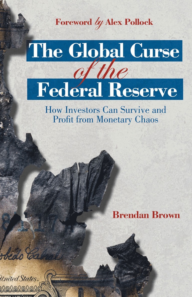 B. Brown, Brendan Brown - Global Curse of the Federal Reserve, Häftad