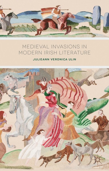 bokomslag Medieval Invasions in Modern Irish Literature