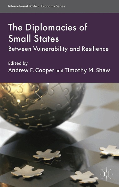 A. Cooper, T. Shaw - Diplomacies of Small States, Häftad