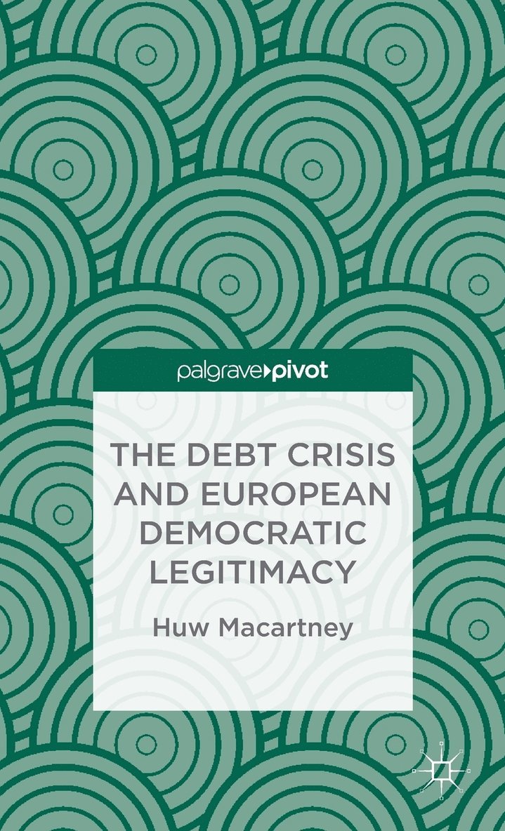 Debt Crisis and European Democratic Legitimacy 1