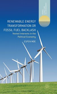 bokomslag Renewable Energy Transformation or Fossil Fuel Backlash