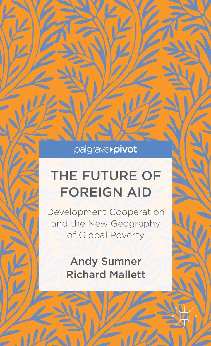 The Future of Foreign Aid 1