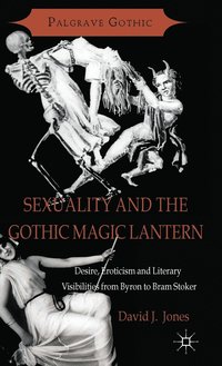bokomslag Sexuality and the Gothic Magic Lantern