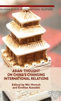 bokomslag Asian Thought on China's Changing International Relations