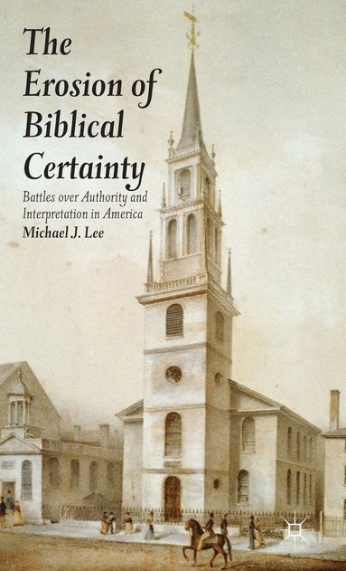 bokomslag Erosion of Biblical Certainty