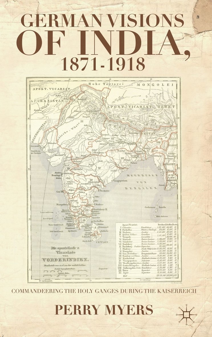 P. Myers, Perry Myers - German Visions of India, 1871–1918, Inbunden