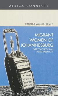 bokomslag Migrant Women of Johannesburg
