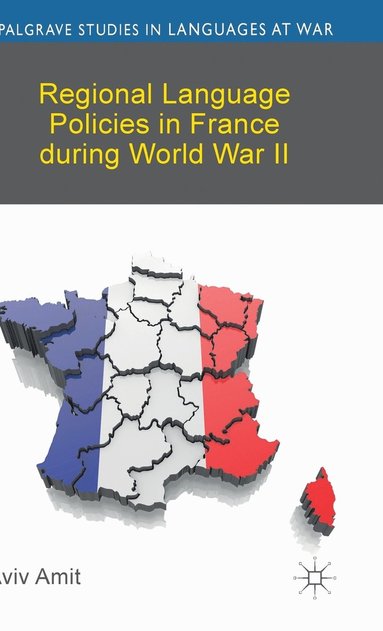 bokomslag Regional Language Policies in France during World War II