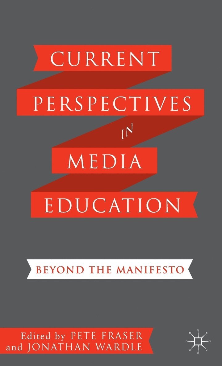Current Perspectives in Media Education 1