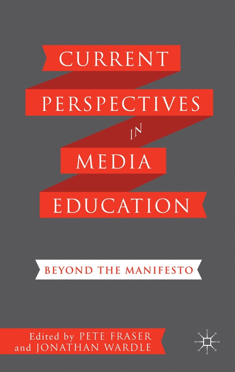 Current Perspectives in Media Education
