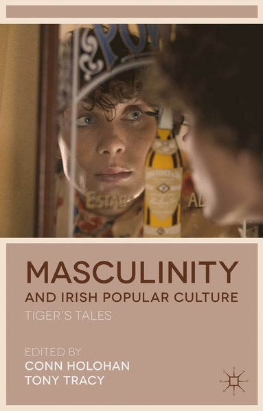 bokomslag Masculinity and Irish Popular Culture