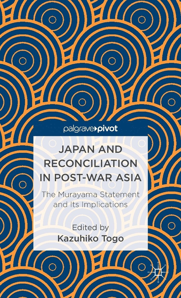 Japan and Reconciliation in Post-war Asia