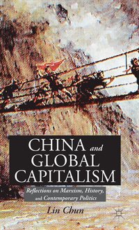 bokomslag China and Global Capitalism