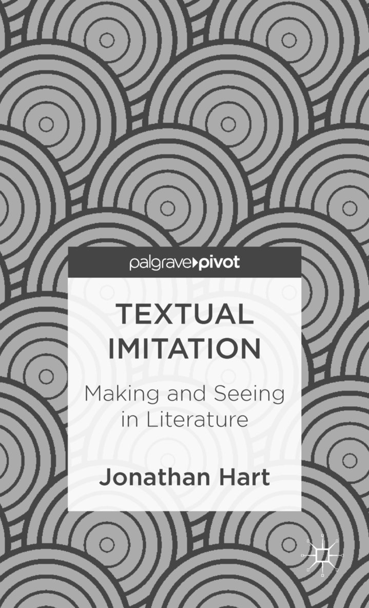 Textual Imitation: Making and Seeing in Literature 1